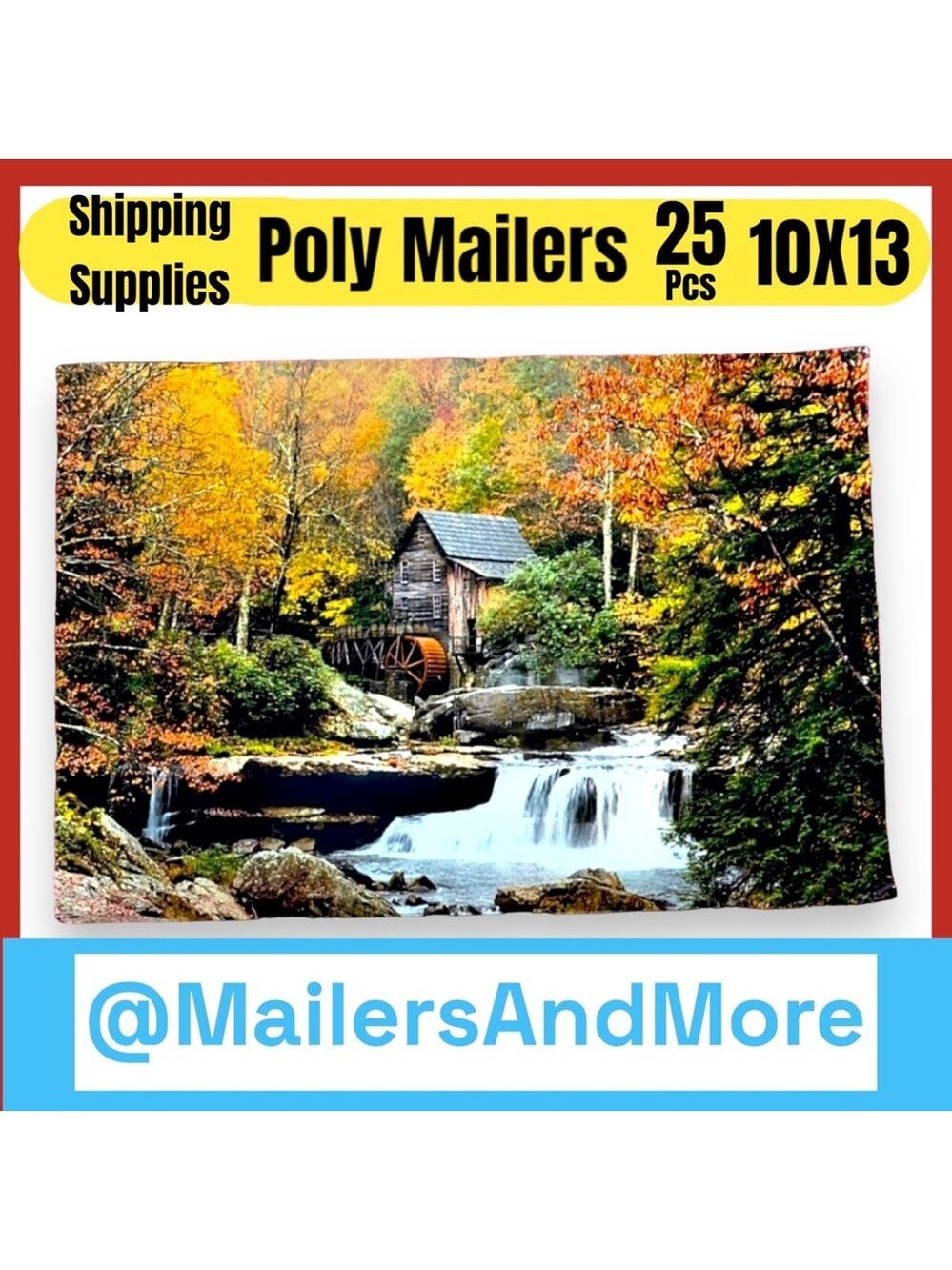 25 10X13 Poly Mailers Glade Creek Grist Mill Autumn, Shipping PRICE IS FIRM Fall - Picture 4 of 10